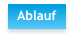 Ablauf